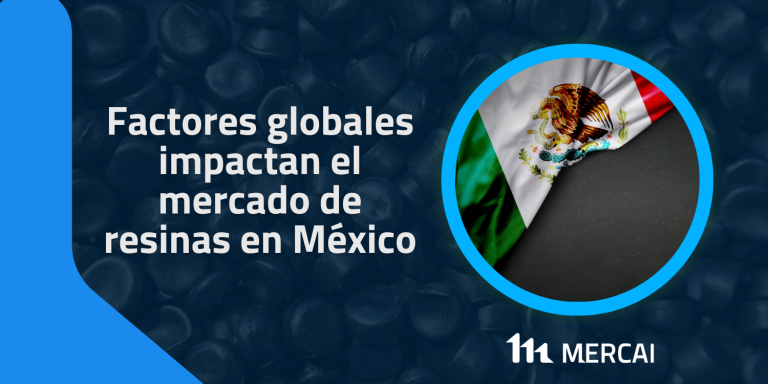 Factores globales impactan el mercado de resinas en Mexico