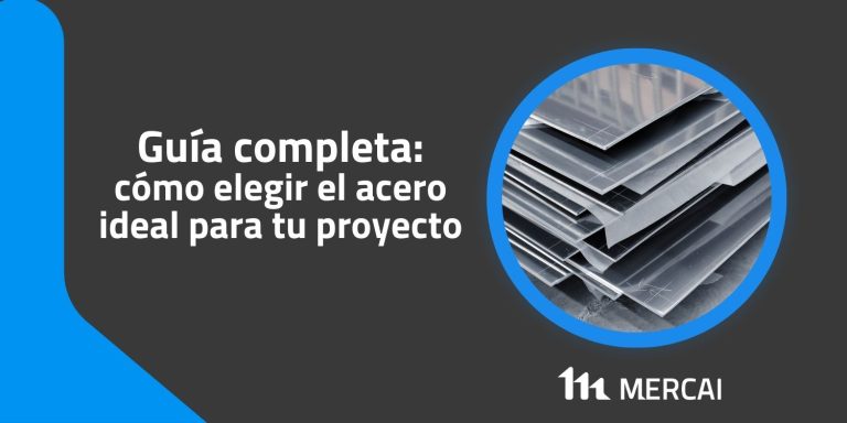 como elegir el acero ideal